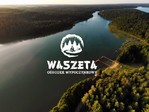 Ośrodek Wypoczynkowy Waszeta - wczasy, grupy na Mazurach !!!